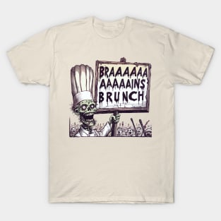 Chef zombie and mob - Braaains Brunch T-Shirt